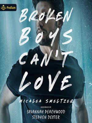 cover image of Broken Boys Can't Love